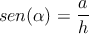           a-
sen(α ) = h
      