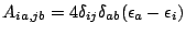 $A_{ia,jb} = 4 \delta_{ij} \delta_{ab}
(\epsilon_a - \epsilon_i)$