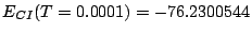 $E_{CI}(T=0.0001) = -76.2300544$