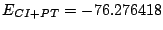 $E_{CI+PT} = -76.276418$