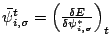 $\bar{\psi}_{i,\sigma}^{t} =
\left(\frac{\delta E}{\delta \psi_{i,\sigma}^{*}} \right)_{t}$