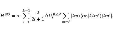 \begin{displaymath}
H^{\rm SO} = {\bf s} \cdot \sum_{l=1}^{L-1} \frac{2}{2l+1}
...
...le \langle lm \vert \hat l\vert lm' \rangle \langle lm' \vert.
\end{displaymath}