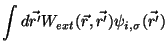 $\displaystyle \int d\vec{r^{\prime}}
W_{ext}(\vec{r},\vec{r^{\prime}})
\psi_{i,\sigma}(\vec{r^{\prime}})$