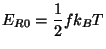 $\displaystyle E_{R0} = \frac{1}{2} f k_B T$