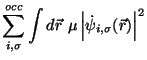 $\displaystyle \sum_{i,\sigma}^{occ}
\int d\vec{r}\ \mu \left\vert
\dot{\psi}_{i,\sigma}(\vec{r}) \right\vert^2$