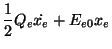 $\displaystyle \frac{1}{2} Q_e \dot{x_e} + E_{e0}x_e$